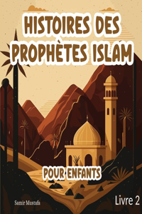 Histoires Des Prophètes Islam