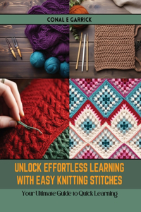 Unlock Effortless Learning with Easy Knitting Stitches