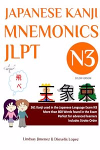 JAPANESE KANJI MNEMONICS JLPT N3 - Color Version: 361 Kanji used in the Japanese Language Exam N3
