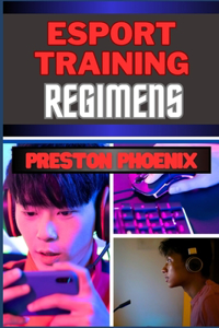 Esports Training Regimens