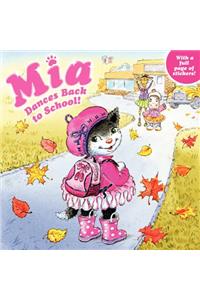 Mia Dances Back to School!