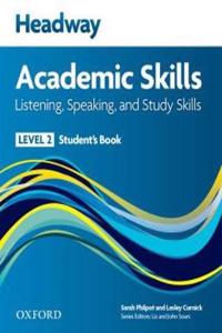 Headway Academic Skills: 2: Listening, Speaking, and Study Skills Student's Book with Oxford Online Skills