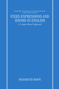 Fixed Expressions and Idioms in English'a Corpus-Based Approach'