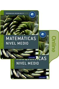 Ib Matematicas Nivel Medio Libro del Alumno Conjunto Libro Impreso Y Digital En Linea: Programa del Diploma del Ib Oxford