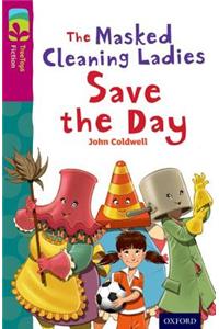 Oxford Reading Tree TreeTops Fiction: Level 10: The Masked Cleaning Ladies Save the Day