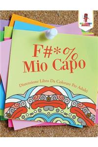 F #* % Mio Capo