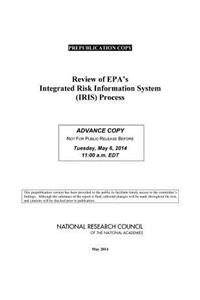 Review of EPA's Integrated Risk Information System (IRIS) Process