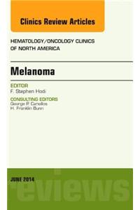 Melanoma, an Issue of Hematology/Oncology Clinics