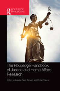 Routledge Handbook of Justice and Home Affairs Research