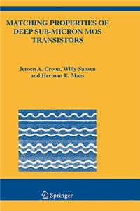 Matching Properties of Deep Sub-Micron Mos Transistors