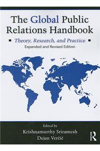 The Global Public Relations Handbook, Revised and Expanded Edition: Theory, Research, and Practice