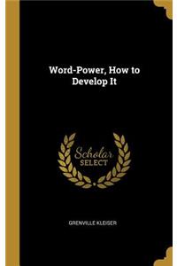 Word-Power, How to Develop It