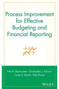 Process Improvement for Effective Budgeting and Financial Reporting