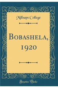 Bobashela, 1920 (Classic Reprint)
