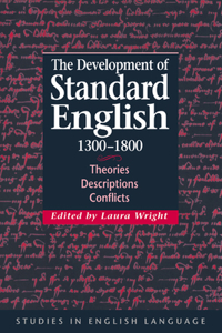 Development of Standard English, 1300-1800