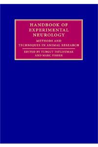 Handbook of Experimental Neurology: Methods and Techniques in Animal Research