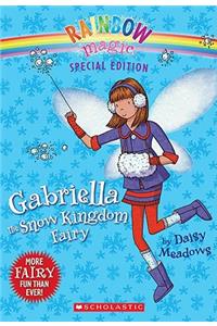 Rainbow Magic Special Edition: Gabriella the Snow Kingdom Fairy