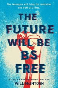 Future Will Be Bs Free