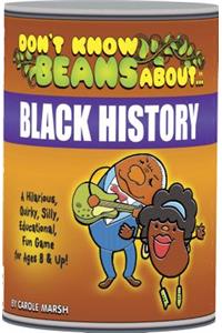 Don't Know Beans about Black History
