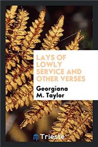 Lays of Lowly Service and Other Verses