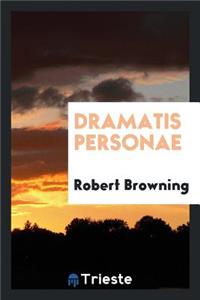 Dramatis Personae