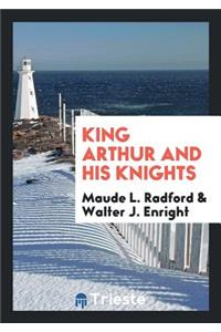 King Arthur and His Knights
