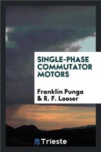 Single-Phase Commutator Motors