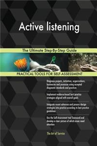 Active listening The Ultimate Step-By-Step Guide