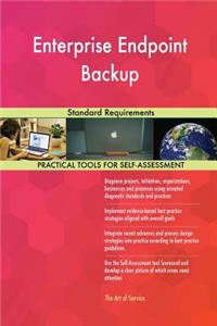 Enterprise Endpoint Backup Standard Requirements