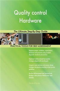 Quality control Hardware The Ultimate Step-By-Step Guide