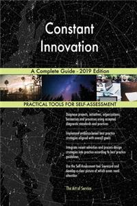 Constant Innovation A Complete Guide - 2019 Edition
