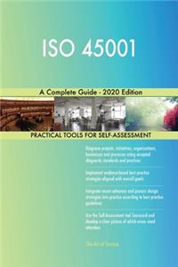 ISO 45001 A Complete Guide - 2020 Edition