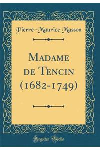 Madame de Tencin (1682-1749) (Classic Reprint)