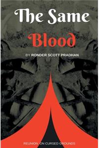 The Same Blood