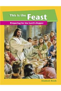 This Is the Feast - Student Book