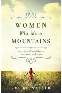 Women Who Move Mountains