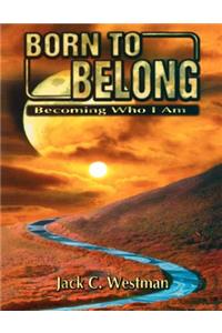 Born to Belong