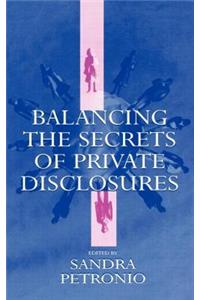 Balancing the Secrets of Private Disclosures