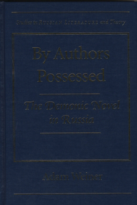 By Authors Possessed: The Demonic Novel in Russia