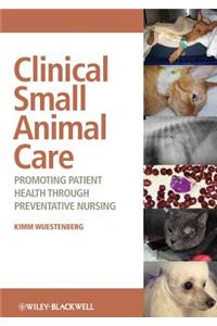 Clinical Small Animal Care