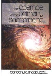 Cosmos as the Primary Sacrament