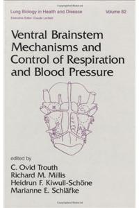 Ventral Brainstem Mechanisms and Control of Respiration and Blood Pressure