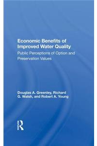 Economic Benefits of Improved Water Quality: Public Perceptions of Option and Preservation Values