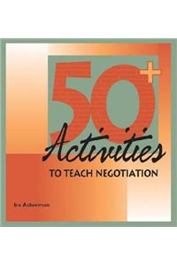 50 Activities to Teach Negotiation