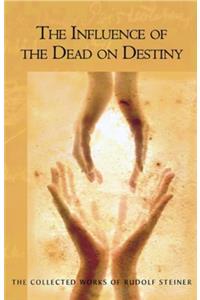Influence of the Dead on Destiny