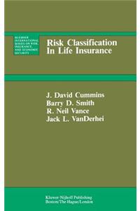 Risk Classification in Life Insurance