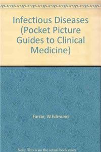 Infectious Diseases (Pocket Picture Guides to Clinical Medicine)