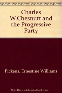 CHARLES W CHESNUTT AND PROGRE