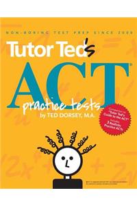 Tutor Ted's ACT Practice Tests