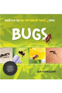 Bugs: Book 6 in the Can You find My Love? Series